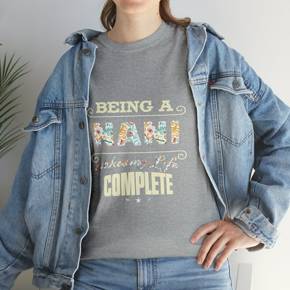 Being Nani Makes My Life Complete Mother's Day Gift Women Shirt