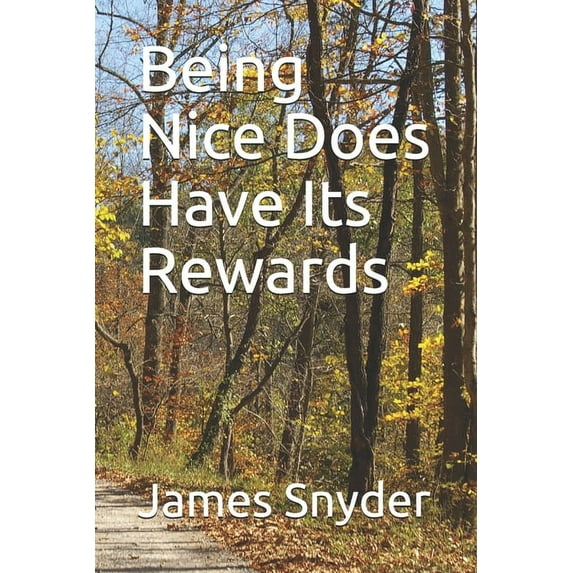 Being Nice Does Have Its Rewards (Paperback)