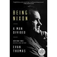 thumbnail image 1 of Pre-Owned Being Nixon: A Man Divided (Paperback) 0804194963 9780804194969, 1 of 1