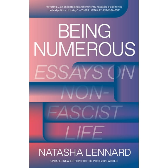 Pre-Owned Being Numerous: Essays on Non-Fascist Life (Paperback) 1788734602 9781788734608