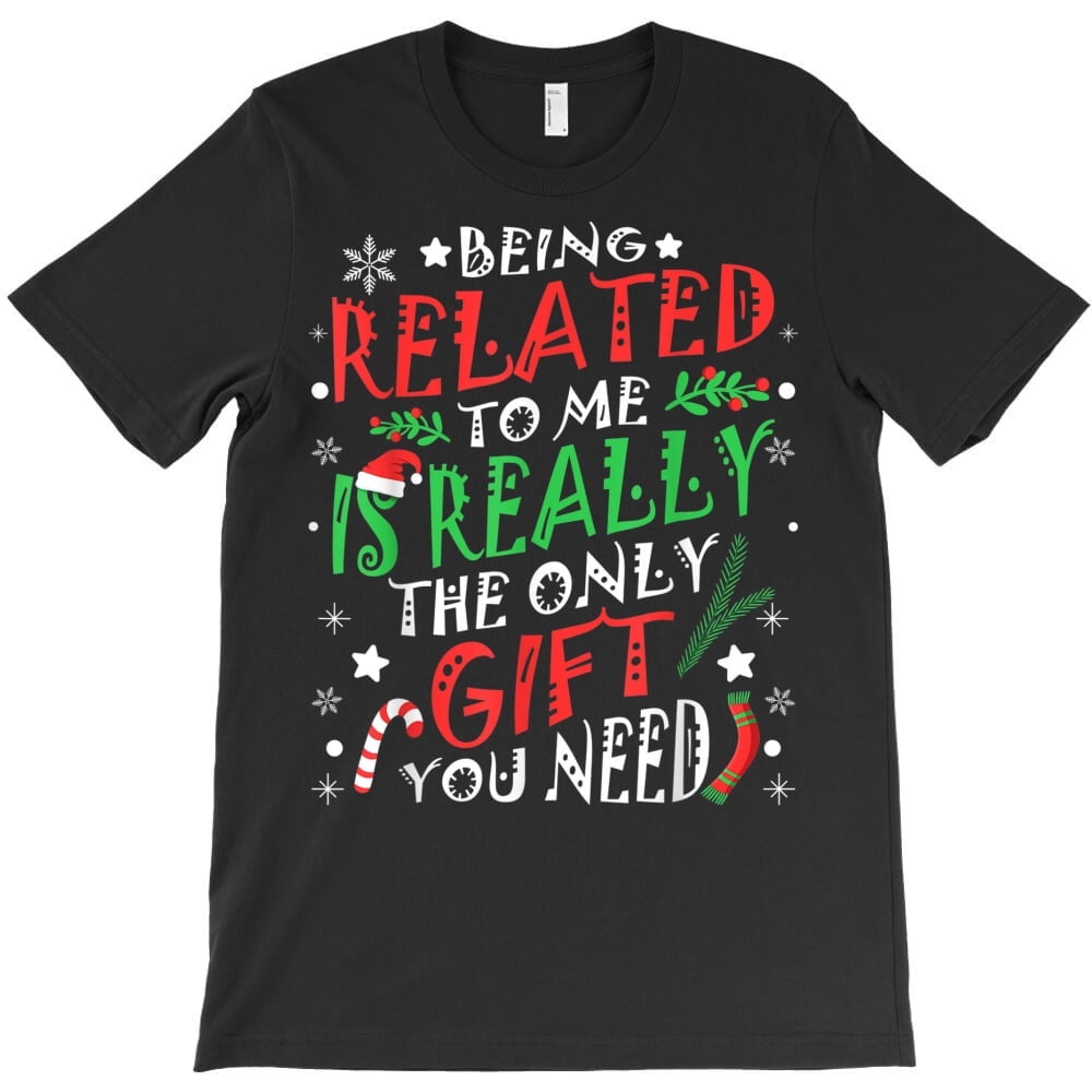 Being Related To Me Girls Kids Boys Funny Christmas Themed Themed Gift ...
