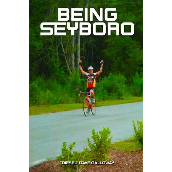 Being Seyboro (Paperback) by Diesel Dave Galloway