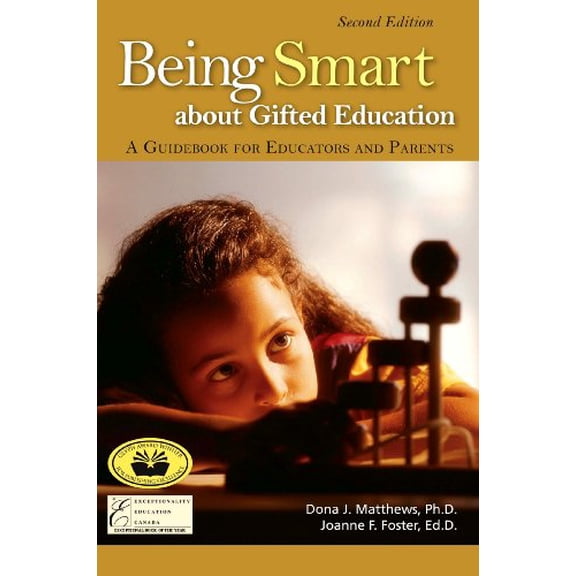 Pre-Owned Being Smart about Gifted Education: A Guidebook for Educators and Parents (2nd Edition) (Paperback) 0910707952 9780910707954