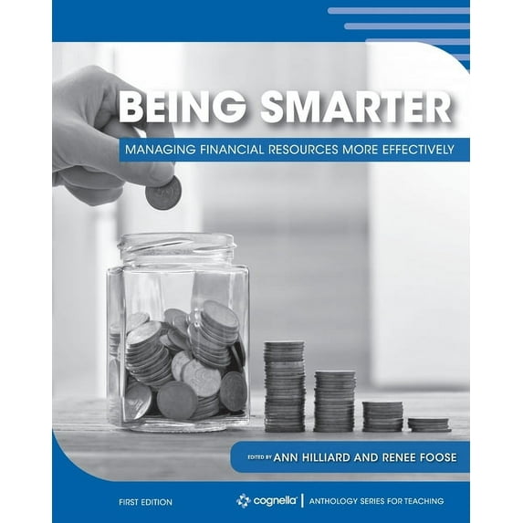 Being Smarter: Managing Financial Resources more Effectively, (Paperback)