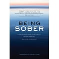 thumbnail image 1 of Being Sober : A Step-By-Step Guide to Getting To, Getting Through, and Living in Recovery (Paperback), 1 of 1