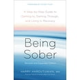 thumbnail image 1 of Pre-Owned Being Sober: A Step-by-Step Guide to Getting to, Getting Through, and Living in Recovery, Revised and Expanded (Paperback) 0593236238 9780593236239, 1 of 1