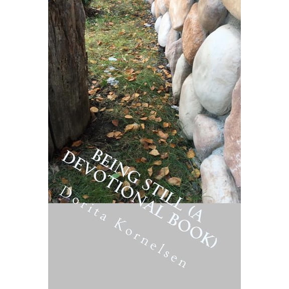 Being Still (A Devotional Book) (Paperback)