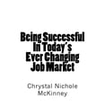 thumbnail image 1 of Being Successful in Today's Ever Changing Job Market, 1 of 1