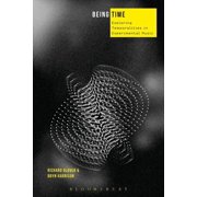 Being Time Case Studies in Musical Temporality, Paperback