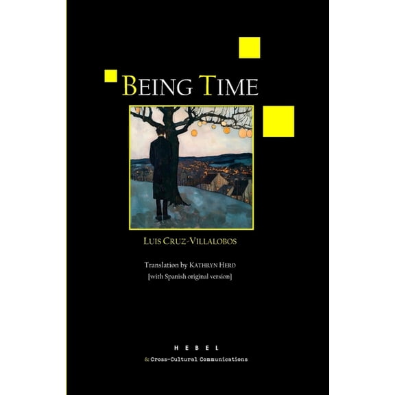 Being Time: [with Spanish original version], (Paperback)
