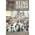 thumbnail image 1 of Being Urban: A Sociology of City Life, (Hardcover), 1 of 1