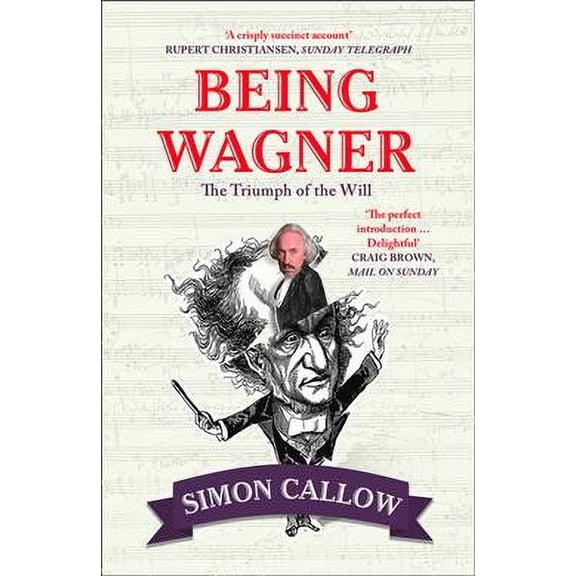 Being Wagner : The Triumph of the Will