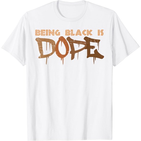 Being White Is Dope History Month African American Men Women T-Shirt100% cotton