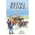 thumbnail image 1 of Being Woake, (Paperback), 1 of 1