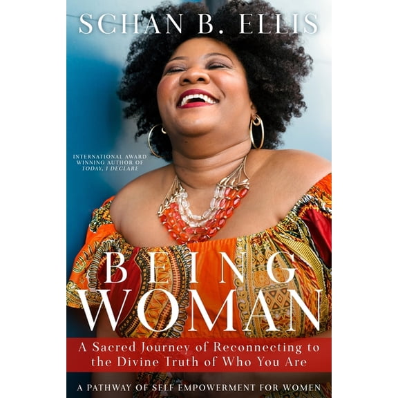 Being Woman: A Sacred Journey of Reconnecting to the Divine Truth of Who You Are, (Paperback)