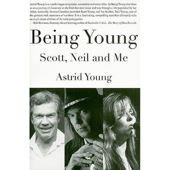 Pre-Owned Being Young : Scott, Neil and Me