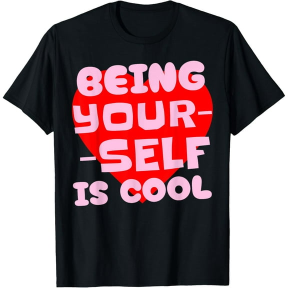 Being Yourself Is Cool Red Heart Preppy Pink Positive Quote T-Shirt