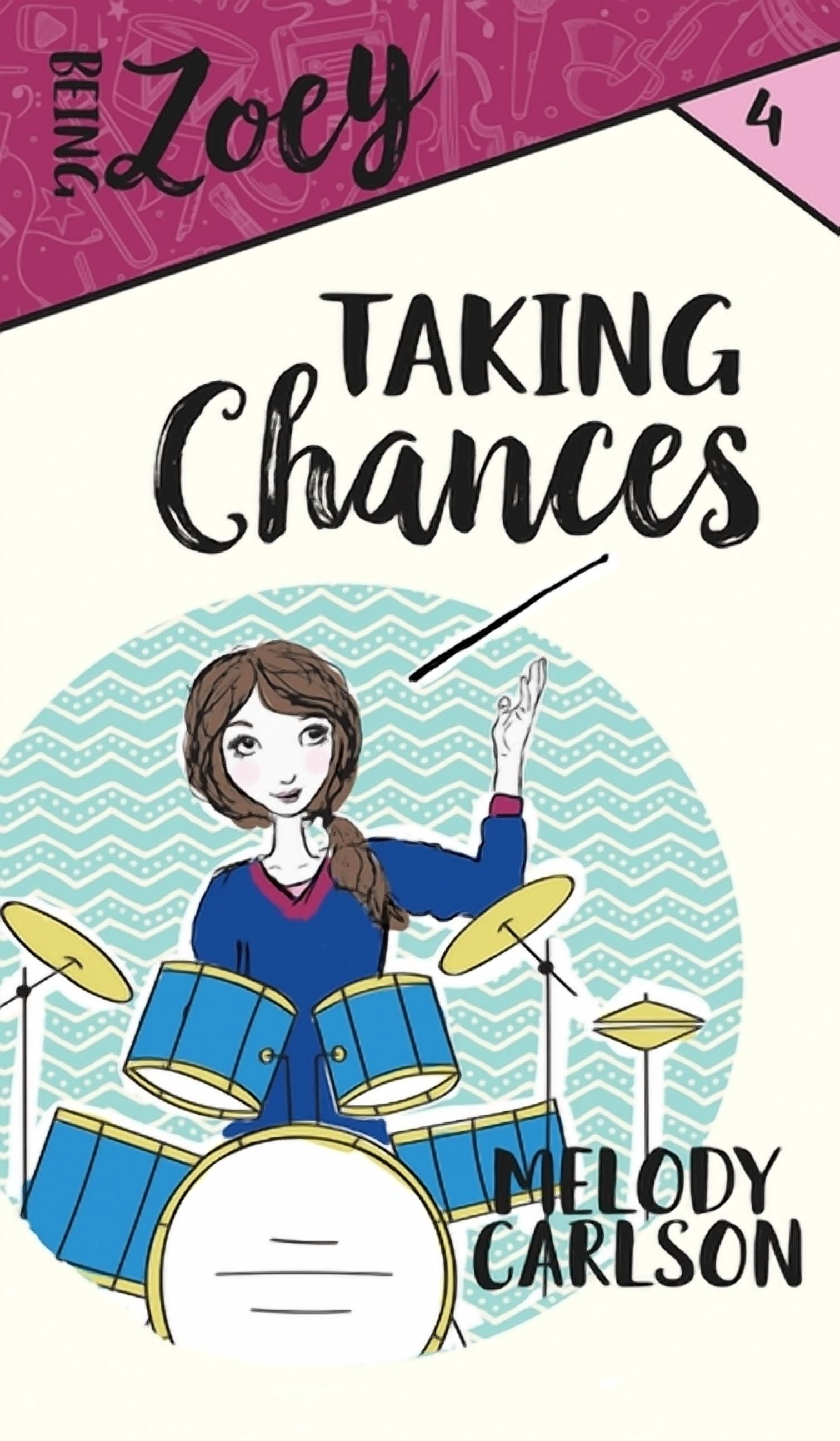 Being Zoey Taking Chances, Book 4, (Hardcover)