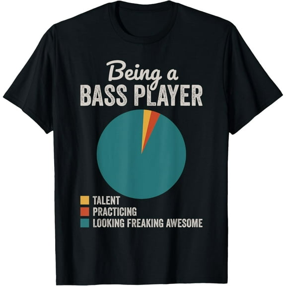 Being a Bassist Musician Funny Bass Guitar Player T-Shirt