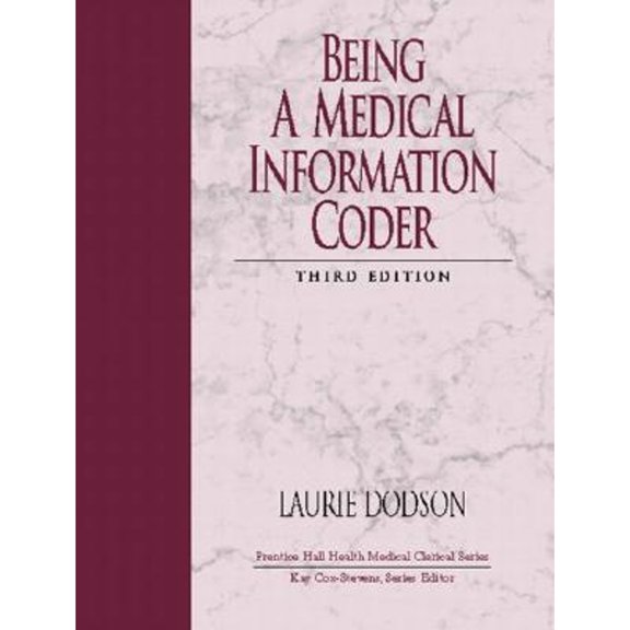 Being a Medical Information Coder (Paperback) by Laurie S Dodson, Cox, Kay Cox-Stevens