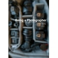 thumbnail image 1 of Being a Photographer, (Paperback), 1 of 1