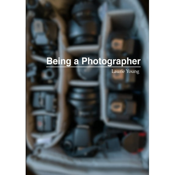 Being a Photographer, (Paperback)