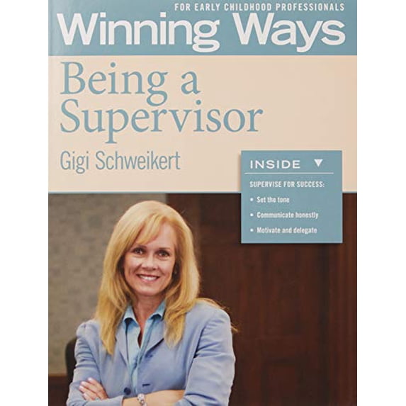 Pre-Owned Being a Supervisor: Winning Ways for Early Childhood Professionals (Paperback) 1605542458 9781605542454