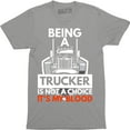 thumbnail image 1 of Being a Trucker Is Not A Choice It's My Blood - Truck Driver Men's T-Shirt, 1 of 4