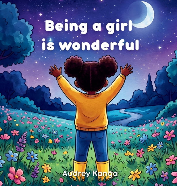 Being a girl is wonderful, (Hardcover)