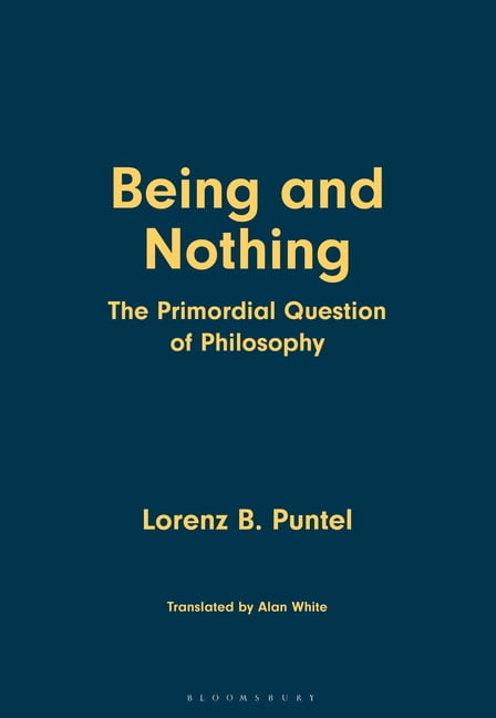 Being and Nothing: The Primordial Question of Philosophy, (Paperback)