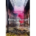 thumbnail image 1 of Being at Large: Freedom in the Age of Alternative Facts, (Paperback), 1 of 1
