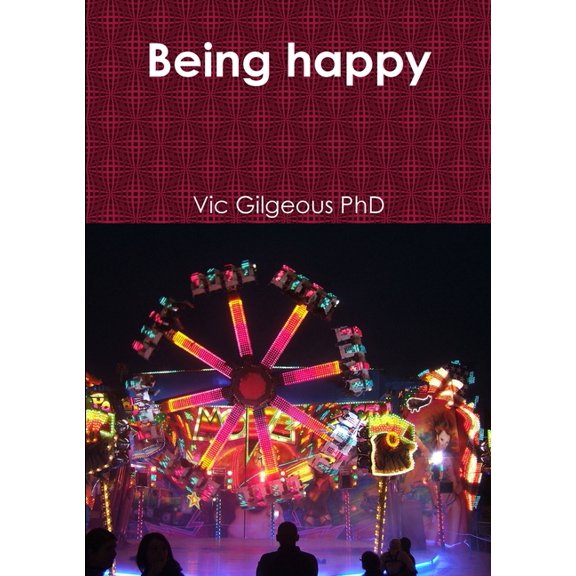 Being happy, (Paperback)