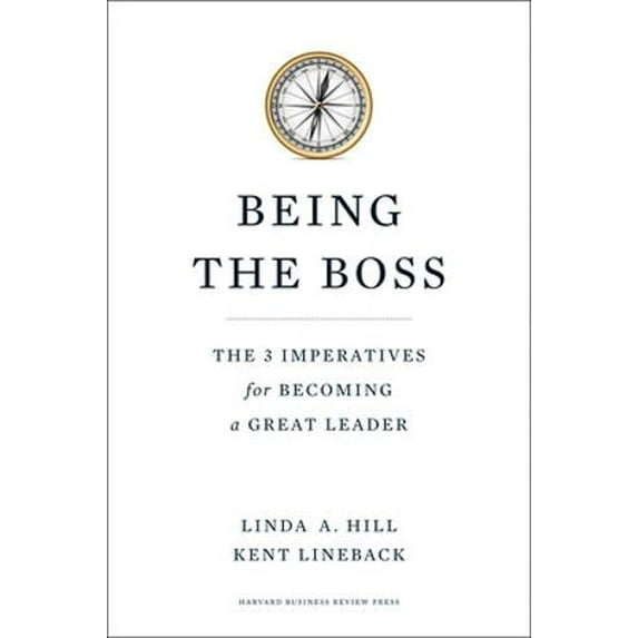 Pre-Owned Being the Boss: The 3 Imperatives for Becoming a Great Leader (Hardcover) 142216389X 9781422163894