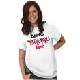 thumbnail image 1 of Being with You Keeps Me Alive Romantic Women's Graphic T Shirt Tees Brisco Brands M, 1 of 5