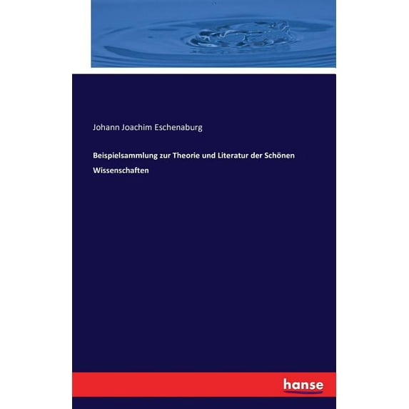 Beispielsammlung zur Theorie und Literatur der Schönen Wissenschaften, (Paperback)