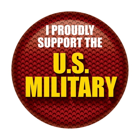 I Proudly Support The US Military Button
