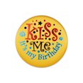 thumbnail image 1 of Beistle - Kiss Me It's My Birthday Satin Button - 2" - Pack of 6, 1 of 1