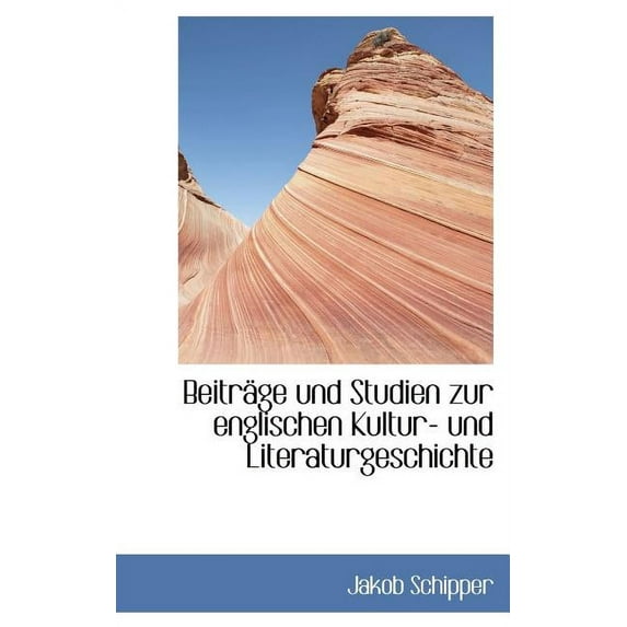 Beitr GE Und Studien Zur Englischen Kultur- Und Literaturgeschichte (Hardcover)