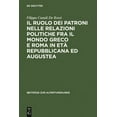 thumbnail image 1 of BeitrÃ¤ge Zur Altertumskunde Il ruolo dei patroni nelle relazioni politiche fra il mondo greco e Roma in etÃ  repubblicana ed augustea, Book 159, (Hardcover), 1 of 1