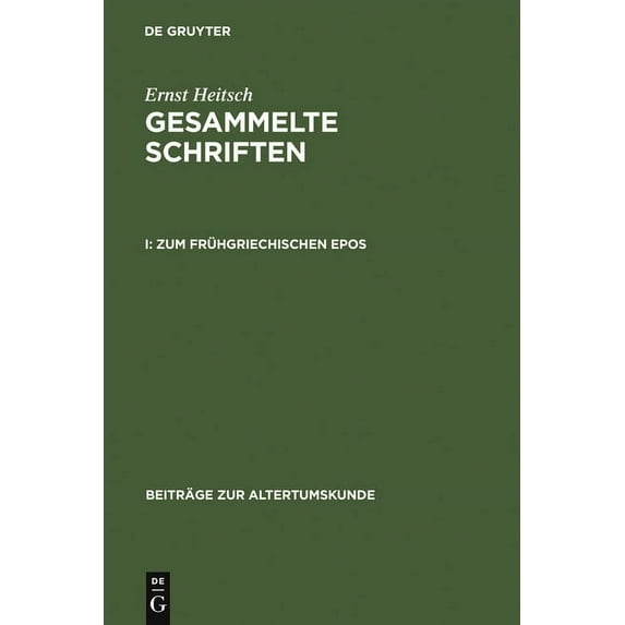 Beiträge Zur Altertumskunde Zum Frühgriechischen Epos, Book 152, (Hardcover)