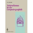 thumbnail image 1 of Beiträge Zur Graphischen Datenverarbeitu Naturalismus in Der Computergraphik, (Paperback), 1 of 1