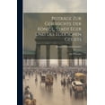 thumbnail image 1 of BeitrÃ¤ge zur Geschichte der KÃ¶nigl. Stadt Eger und des Eger'schen Gebiets: Aus Urkunden, (Paperback), 1 of 1