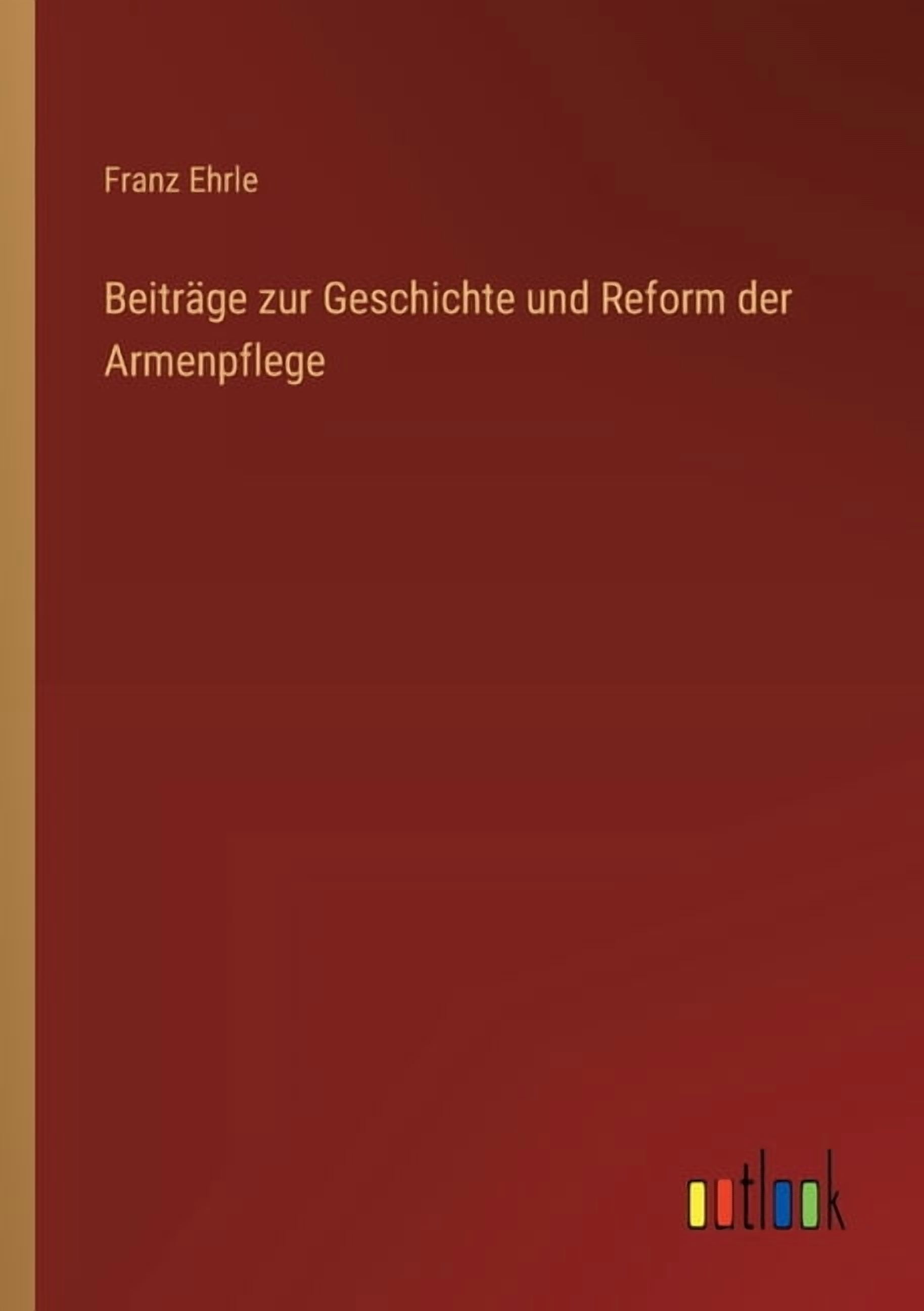 BeitrÃ¤ge zur Geschichte und Reform der Armenpflege, (Paperback)