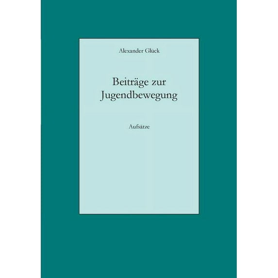 Beiträge zur Jugendbewegung: Aufsätze, (Paperback)