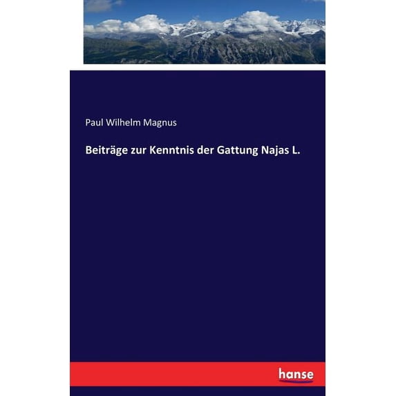 Beiträge zur Kenntnis der Gattung Najas L., (Paperback)