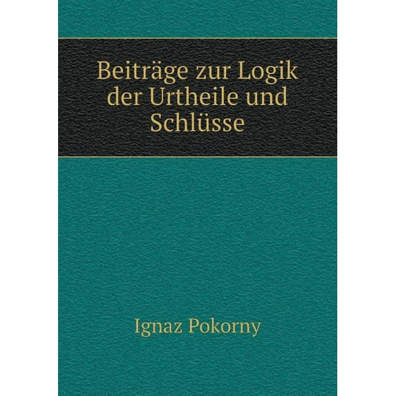 Beiträge zur Logik der Urtheile und Schlüsse (Paperback)
