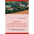 thumbnail image 1 of BeitrÃ¤ge zur MilitÃ¤rgeschichte der Stadt Aschersleben: Die Artilleriekaserne der Wehrmacht in der SchmidtmannstraÃe, (Paperback), 1 of 1