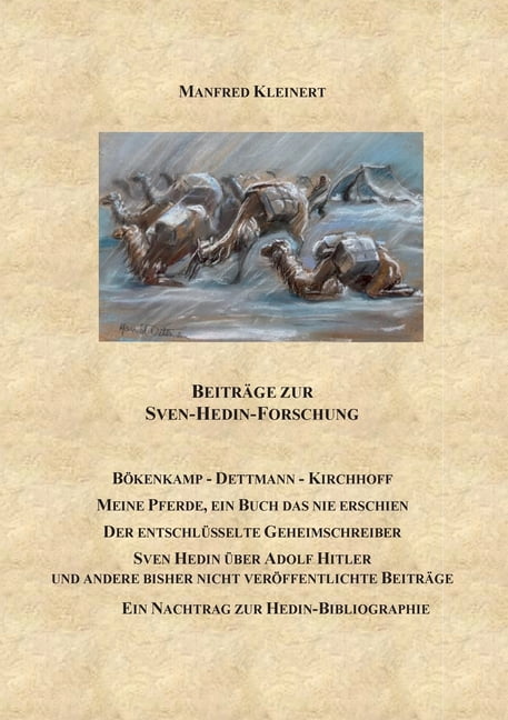 BeitrÃ¤ge zur Sven-Hedin-Forschung: BÃ¶kenkamp - Dettmann - Kirchhoff - Meine Pferde, ein Buch das nie erschien - Der ents, (Paperback)