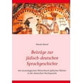thumbnail image 1 of BeitrÃ¤ge zur jÃ¼disch-deutschen Sprachgeschichte: mit etymologischem WÃ¶rterbuch jÃ¼discher WÃ¶rter in der deutschen Hochspr, (Paperback), 1 of 1