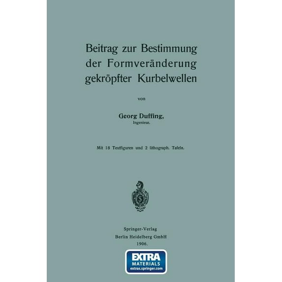 Beitrag Zur Bestimmung Der Formveränderung Gekröpfter Kurbelwellen, (Paperback)